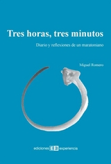 Tres horas, tres minutos - Miguel Romero Cardiel