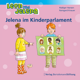 Leon und Jelena - Jelena im Kinderparlament - R&uuml;diger Hansen, Raingard Knauer