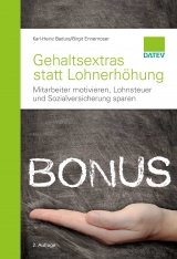 Gehaltsextras statt Lohnerh&ouml;hung - Karl-Heinz Badura, Birgit Ennemoser
