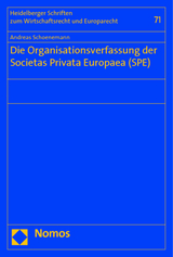 Die Organisationsverfassung der Societas Privata Europaea (SPE) - Andreas Schoenemann