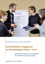 Gesellschaftliches Engagement von Benachteiligten f&ouml;rdern - Band 2 -  Benedikt Sturzenhecker,  Moritz Schwerthelm