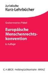 Europäische Menschenrechtskonvention - Grabenwarter, Christoph; Pabel, Katharina