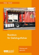 Basiskurs f&uuml;r Gefahrgutfahrer - Klaus Ridder, Uta Sabath