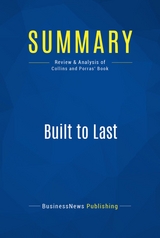 Summary: Built to Last -  BusinessNews Publishing