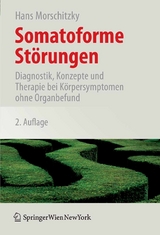 Somatoforme St&ouml;rungen - Hans Morschitzky