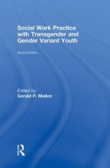 Social Work Practice with Transgender and Gender Variant Youth - Mallon, Gerald P.