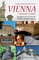 Vienna &ndash; A Doctor&rsquo;s Guide - Wolfgang Regal, Michael Nanut