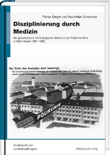 Disziplinierung durch Medizin - Florian Steger, Maximilian Schochow