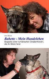Babette - Mein Hundeleben - Ute M&uuml;ller