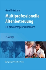 Multiprofessionelle Altenbetreuung - 