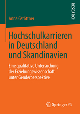 Hochschulkarrieren in Deutschland und Skandinavien - Anna Gst&ouml;ttner