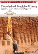 Thunderbird Medicine Woman - Christa Trachsler