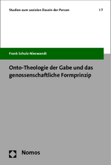 Onto-Theologie der Gabe und das genossenschaftliche Formprinzip - Frank Schulz-Nieswandt
