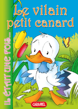 Le vilain petit canard -  Il &eacute;tait une fois, Hans Christian Andersen