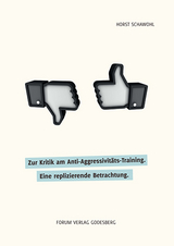 Zur Kritik am Anti-Aggressivit&auml;ts-Training - Horst Schawohl