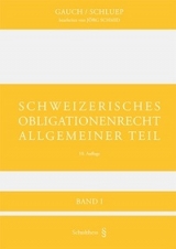 Schweizerisches Obligationenrecht - Peter Gauch, Walter R. Schluep