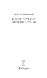 B&uuml;rger, Gott und G&ouml;ttersch&uuml;tzling - Sabine Schlegelmilch