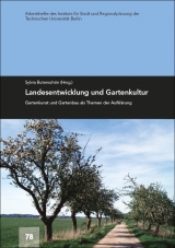 Landesentwicklung durch Gartenkultur - 