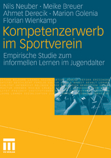 Kompetenzerwerb im Sportverein - Nils Neuber, Meike Breuer, Ahmet Derecik, Marion Golenia, Florian Wienkamp