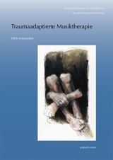 Traumaadaptierte Musiktherapie - Edith Wiesm&uuml;ller