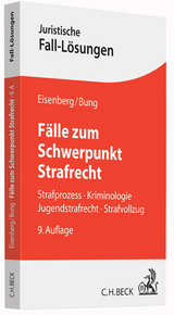 F&auml;lle zum Schwerpunkt Strafrecht - Ulrich Eisenberg, Jochen Bung