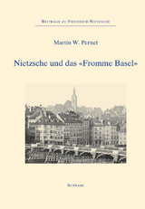 Nietzsche und das "Fromme Basel" - Martin Pernet