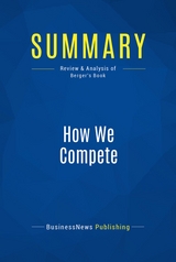 Summary: How We Compete -  BusinessNews Publishing