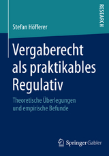 Vergaberecht als praktikables Regulativ - Stefan H&ouml;fferer
