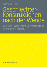 Geschlechterkonstruktionen nach der Wende - Pamela He&szlig;