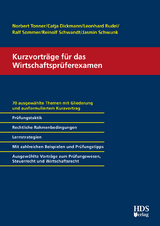 Kurzvortr&auml;ge f&uuml;r das Wirtschaftspr&uuml;ferexamen - Norbert Tonner, Catja Dickmann, Leonhard Rudel, Ralf Sommer, Reinolf Schwandt, Jasmin Schwunk