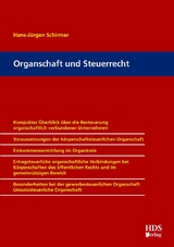 Organschaft und Steuerrecht - Hans-J&uuml;rgen Schirmer