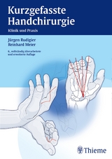 Kurzgefasste Handchirurgie - J&uuml;rgen Rudigier, Reinhard Meier
