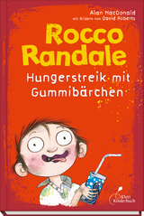 Rocco Randale 04 - Hungerstreik mit Gummib&auml;rchen - Alan MacDonald