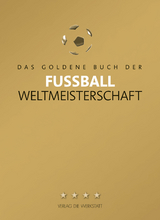 Das Goldene Buch der Fu&szlig;ball-Weltmeisterschaft - 