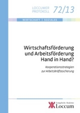 Wirtschaftsf&ouml;rderung und Arbeitsf&ouml;rderung Hand in Hand? - 