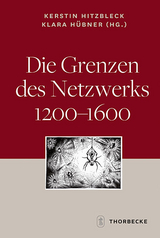 Die Grenzen des Netzwerks 1200-1600 - 
