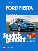 Ford Fiesta von 10/08 bis 6/17 - R&uuml;diger Etzold