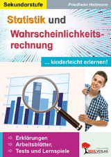 Statistik und Wahrscheinlichkeitsrechnung kinderleicht erlernen - Friedhelm Heitmann