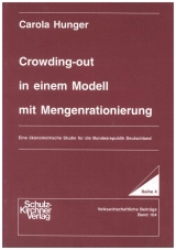Crowding-out in einem Modell mit Mengenrationierung - Carola Hunger