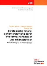Strategische Finanzberichterstattung durch Pro forma-Kennzahlen und Finanzgrafiken - Thorsten Sellhorn, Katharina Hombach, Christian Stier