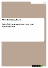 Betriebliche Altersversorgung und Tarifvorbehalt -  Klaus Dernedde,  Dr.h.c.