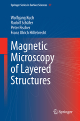 Magnetic Microscopy of Layered Structures - Wolfgang Kuch, Rudolf Sch&auml;fer, Peter Fischer, Franz Ulrich Hillebrecht
