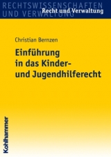 Einf&uuml;hrung in das Kinder- und Jugendhilferecht - Christian Bernzen