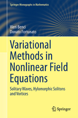 Variational Methods in Nonlinear Field Equations - Vieri Benci, Donato Fortunato