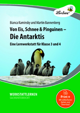 Von Eis, Schnee und Pinguinen - Die Antarktis - Bianca Kaminsky, Martin Bannenberg