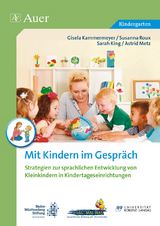 Mit Kindern im Gespräch - G. Kammermeyer, S. King, S. Roux, A. Metz, u. a.