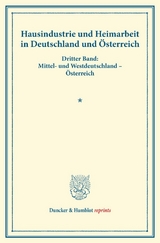 Hausindustrie und Heimarbeit in Deutschland und &Ouml;sterreich. - 
