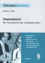 Grundwissen Staatsrecht - Karl-Edmund Hemmer, Achim W&uuml;st