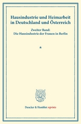Hausindustrie und Heimarbeit in Deutschland und &Ouml;sterreich. - 