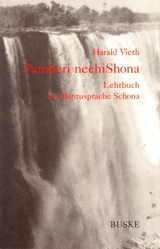 Pamberi nechiSchona. Lehrbuch der Bantusprache Schona - Harald Vieth